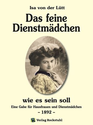 cover image of Das feine Dienstmädchen wie es sein soll. 1892